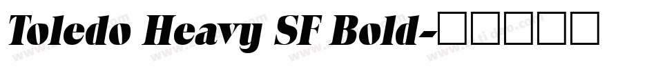 Toledo Heavy SF Bold字体转换